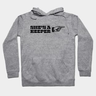 Valentines Day. She's a keeper Hoodie